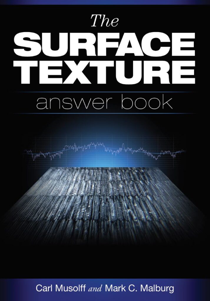 Surface Texture Answer Book - Carl Musolff - Mark Malburg - Michigan Metrology