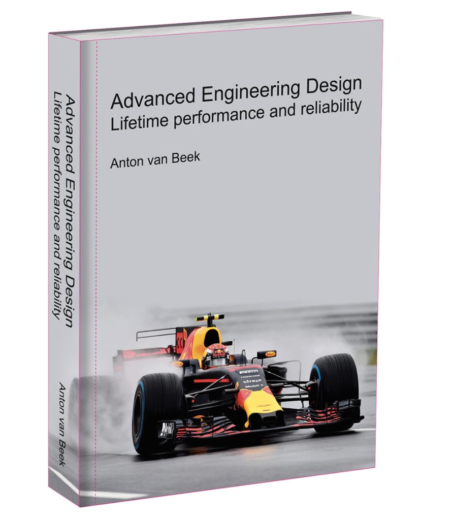 Advanced Engineering Design - Lifetime Performance and Reliability - Anton van Beek